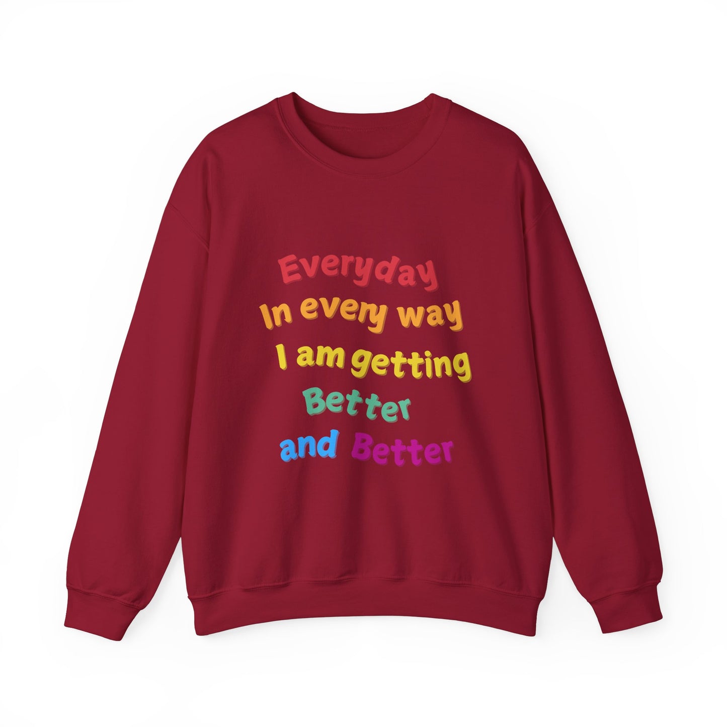 getting Better Affirmation Crewneck Sweatshirt