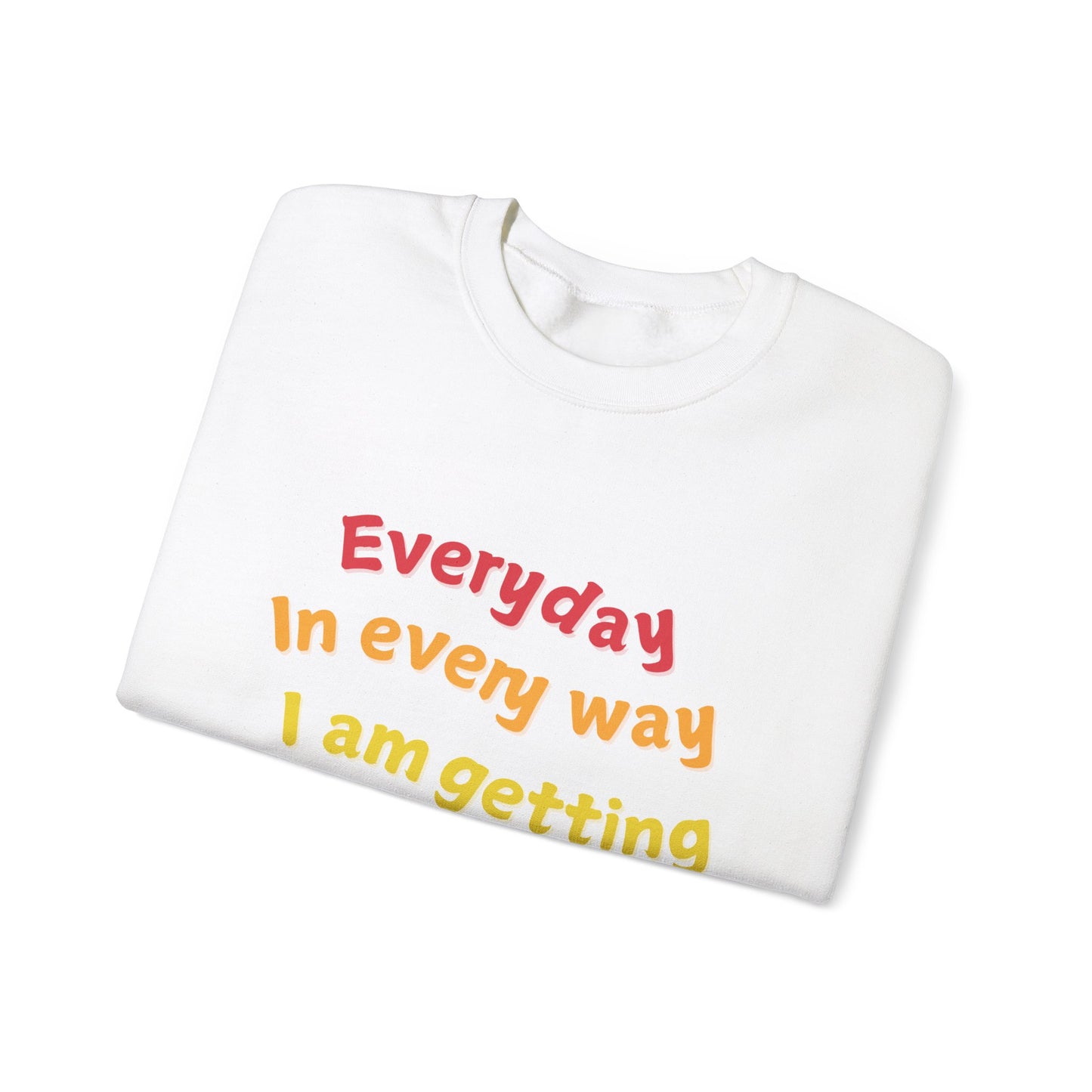 getting Better Affirmation Crewneck Sweatshirt