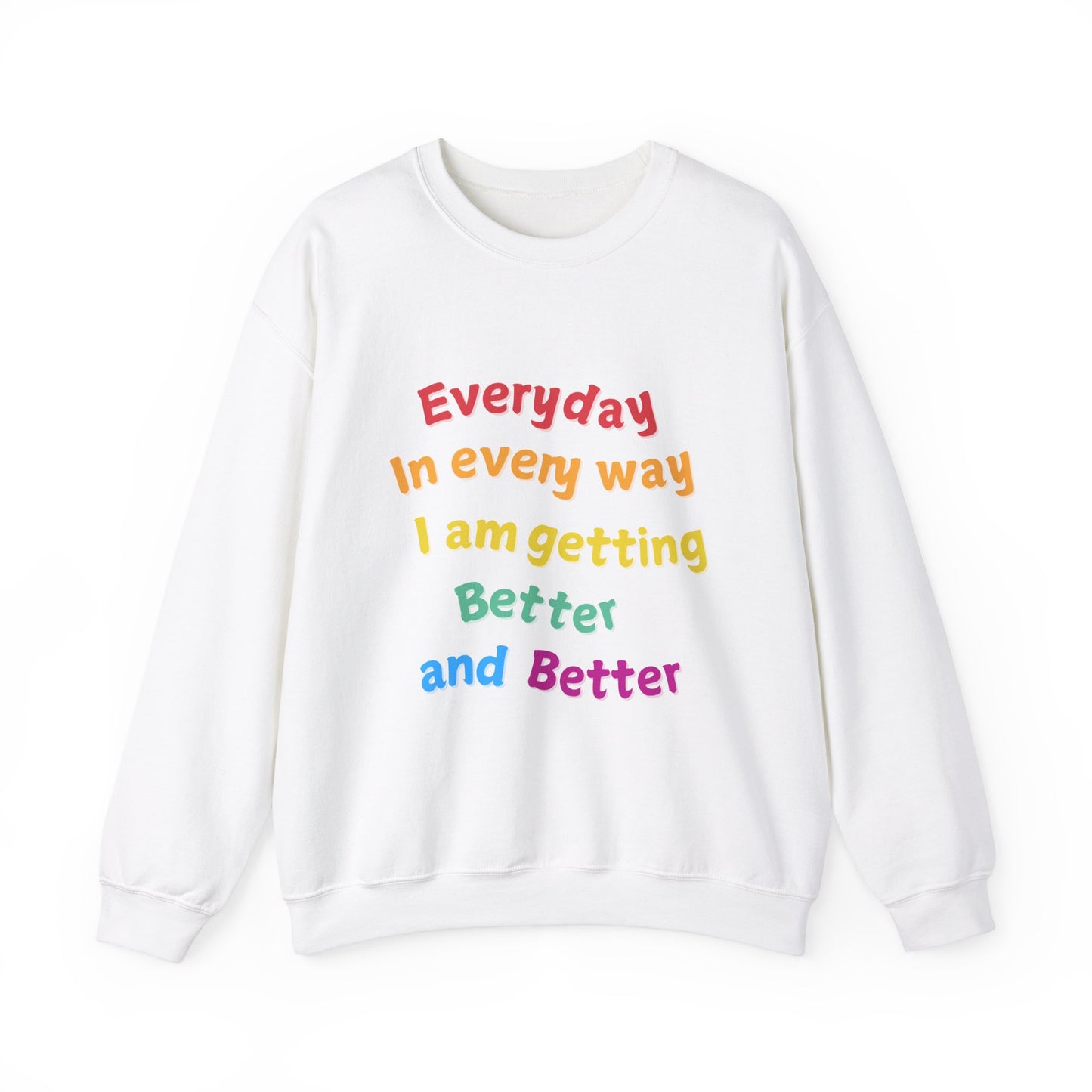 getting Better Affirmation Crewneck Sweatshirt