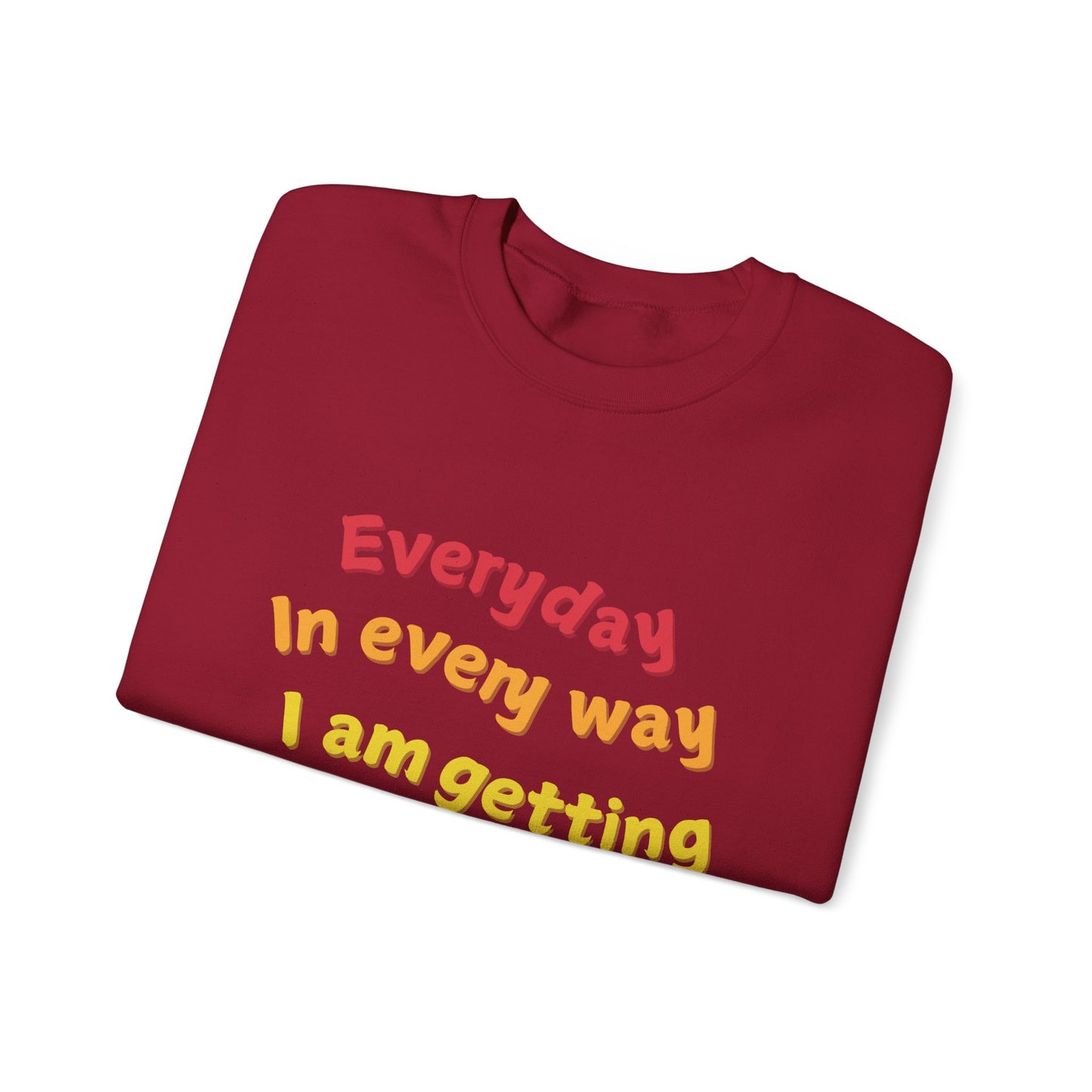 getting Better Affirmation Crewneck Sweatshirt