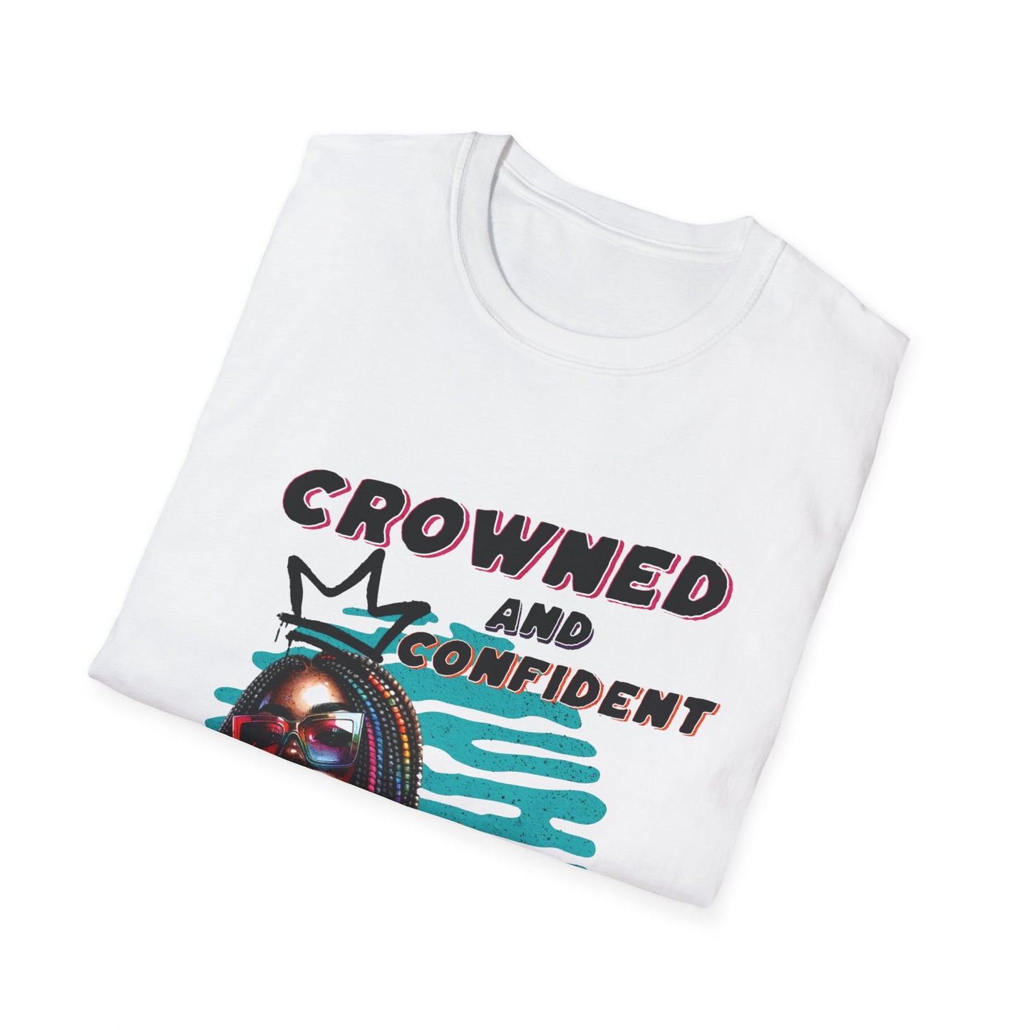 Crowned and Confident Unisex Softstyle T-Shirt - Empowering Graphic Tee for Self-Expression