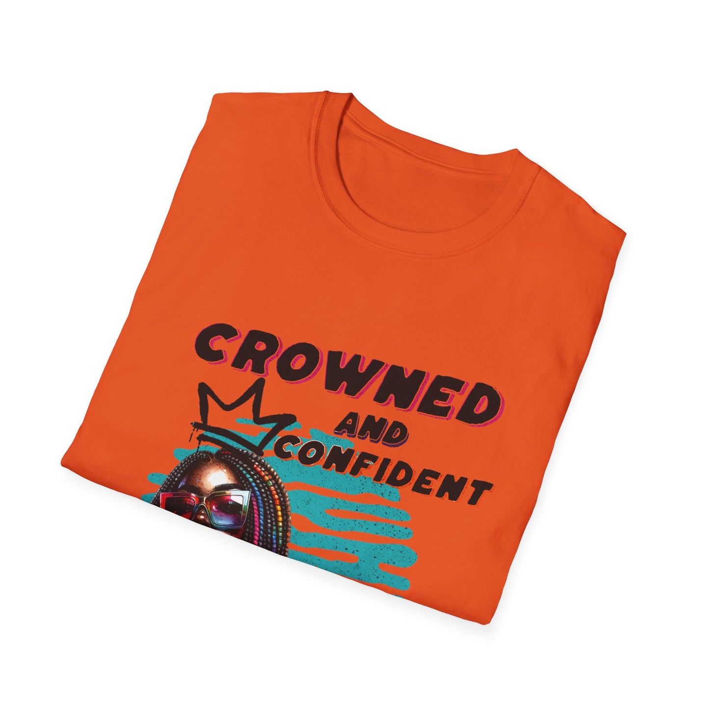 Crowned and Confident Unisex Softstyle T-Shirt - Empowering Graphic Tee for Self-Expression