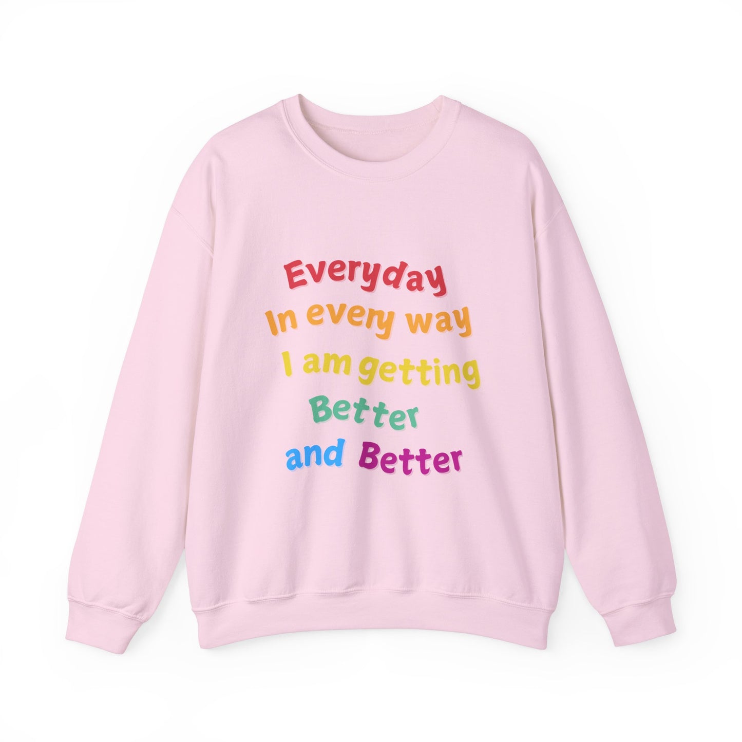 getting Better Affirmation Crewneck Sweatshirt
