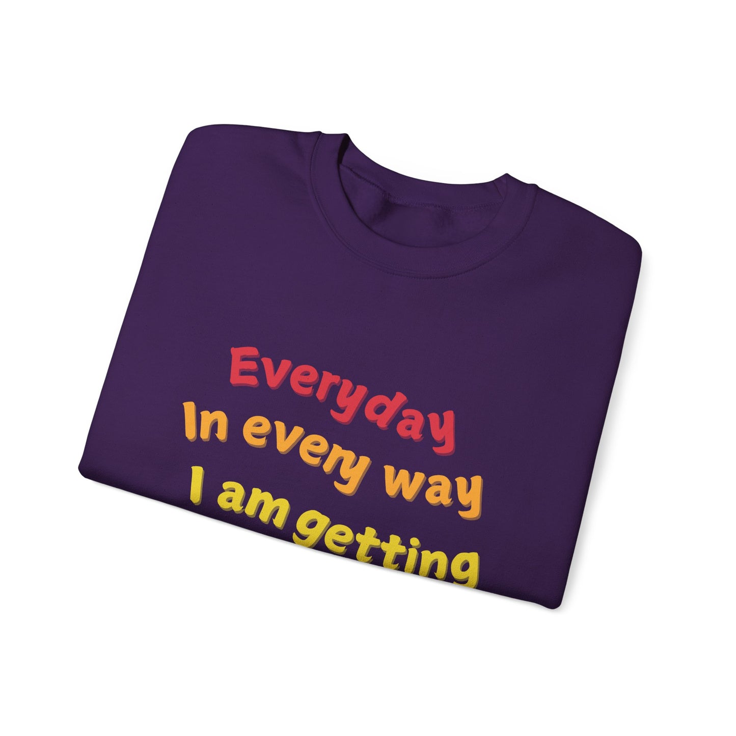 getting Better Affirmation Crewneck Sweatshirt