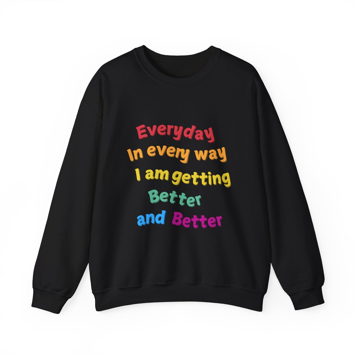getting Better Affirmation Crewneck Sweatshirt